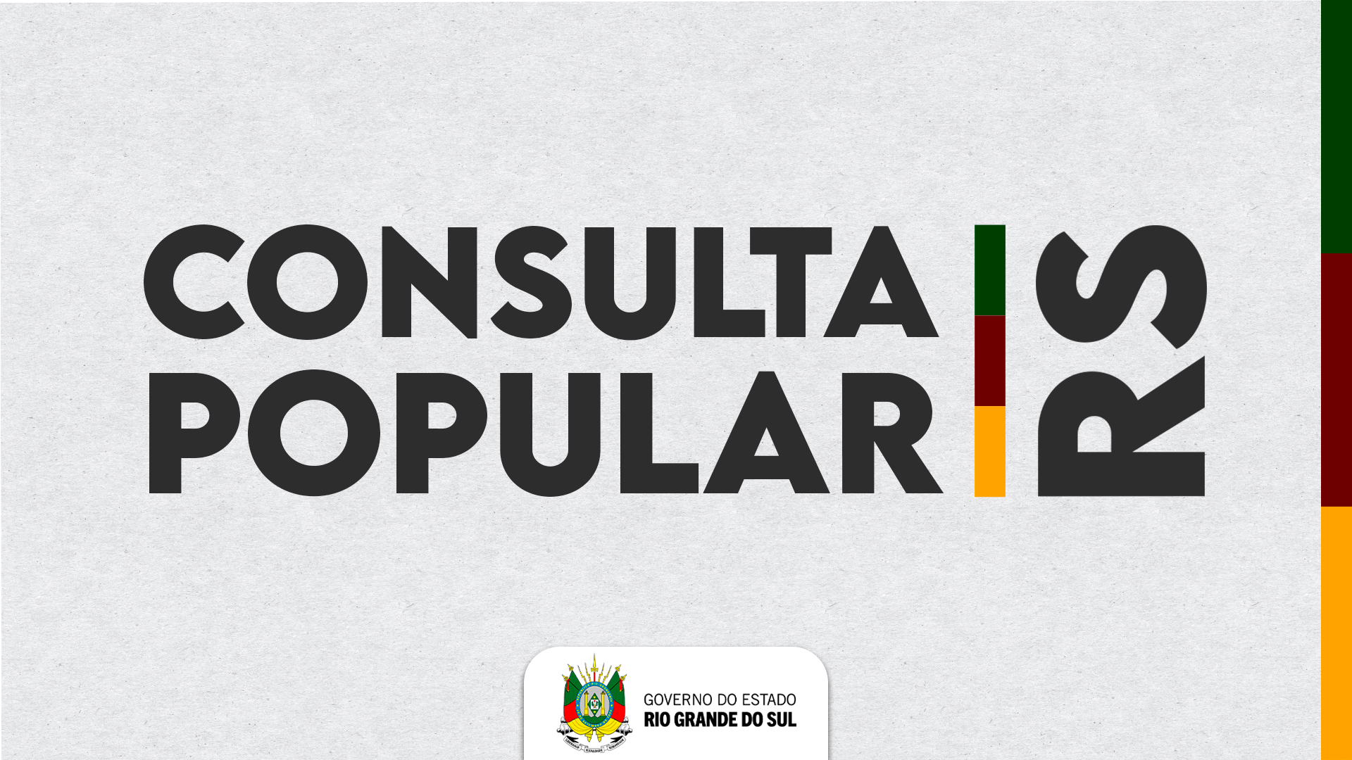 CONSULTA POPULAR DO RIO GRANDE DO SUL JÁ ESTÁ OCORRENDO