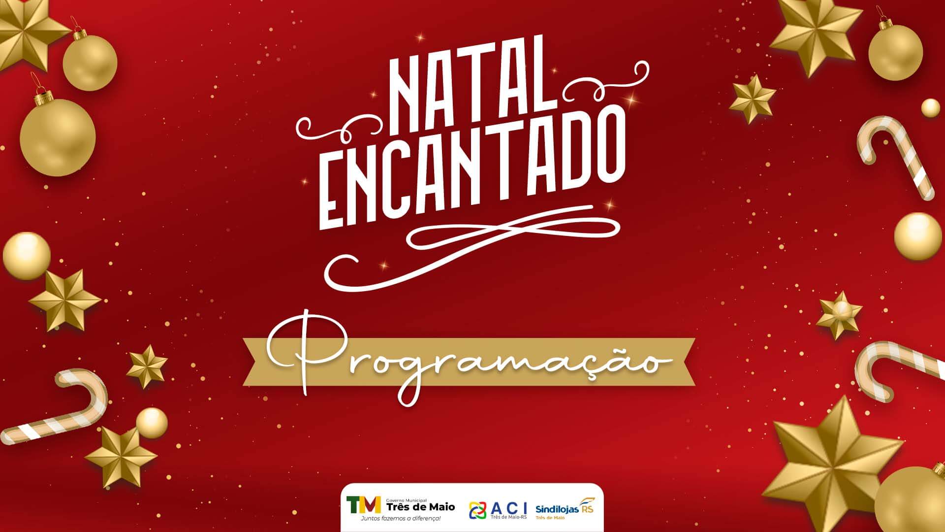 NATAL ENCANTADO 2023 INICIA NA PRÓXIMA SEMANA 