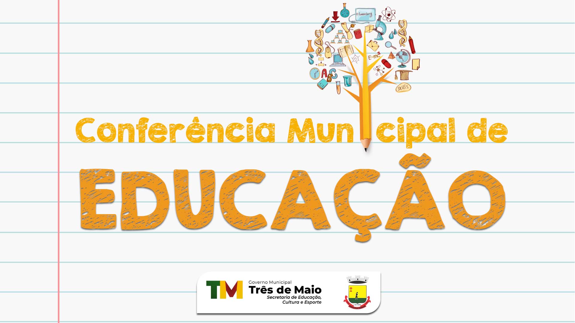 CONFERÊNCIA MUNICIPAL DE EDUCAÇÃO OCORRE NESTA SEMANA