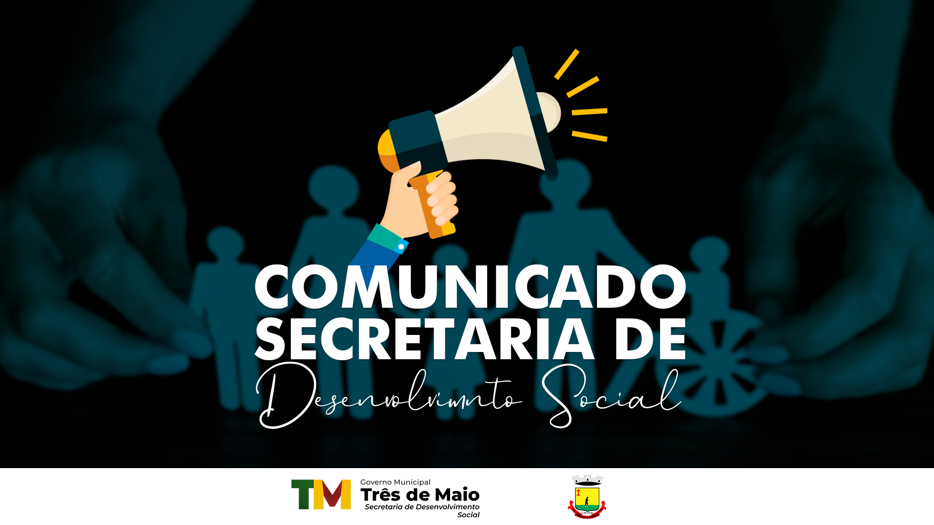 COMUNICADO DA SECRETARIA DE DESENVOLVIMENTO SOCIAL 