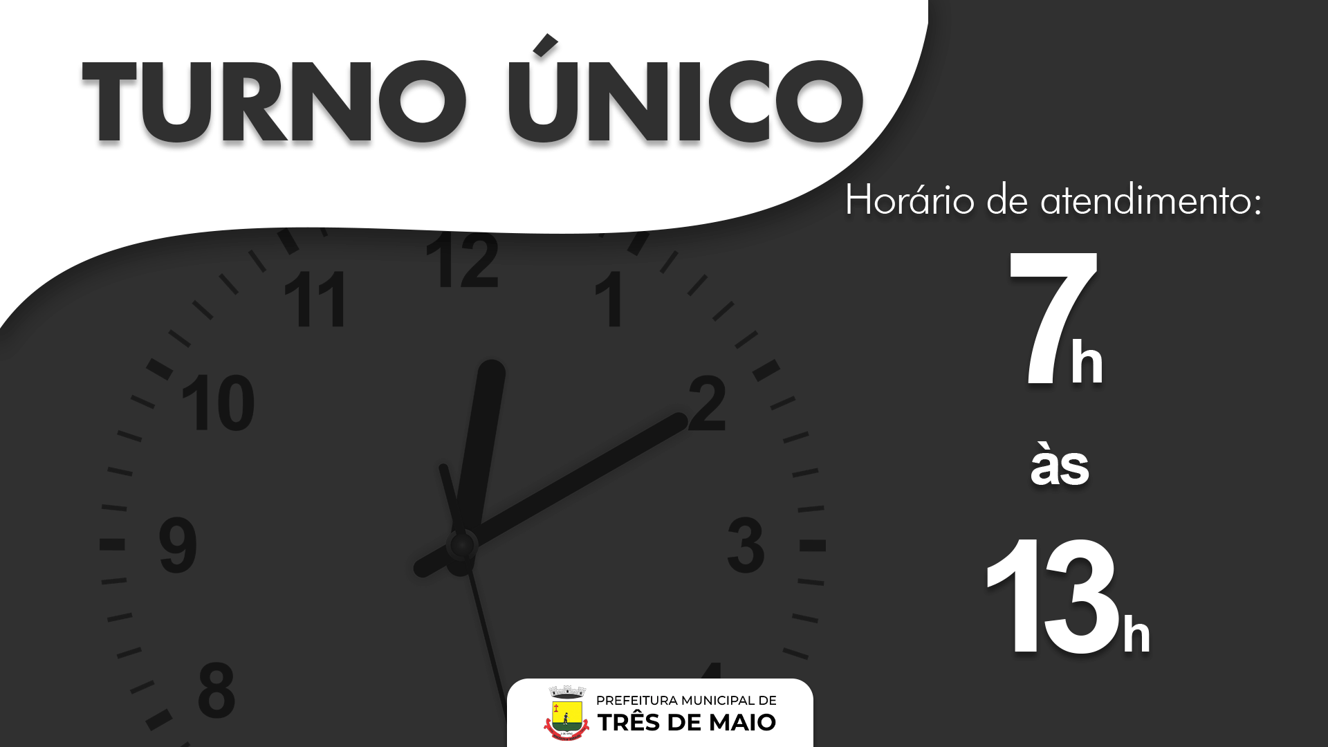 TURNO ÚNICO INICIA NA PRÓXIMA SEMANA 