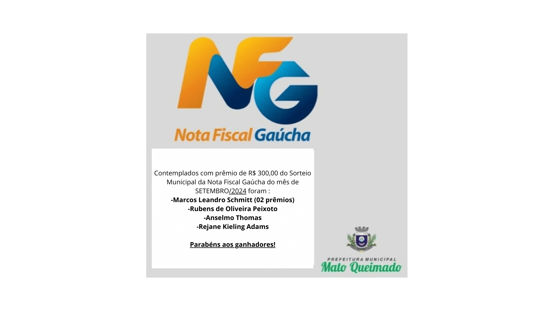 <p>CONTEMPLADOS SORTEIO MUNICIPAL NOTA FISCAL GA&Uacute;CHA SETEMBRO/2024</p>
