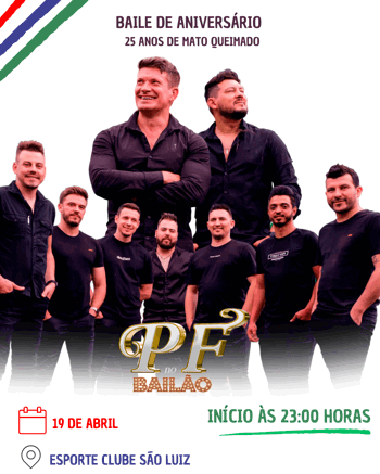 <p>BAILE DE P&Aacute;SCOA E 25 ANOS DO MUNIC&Iacute;PIO DE MATO QUEIMADO</p>