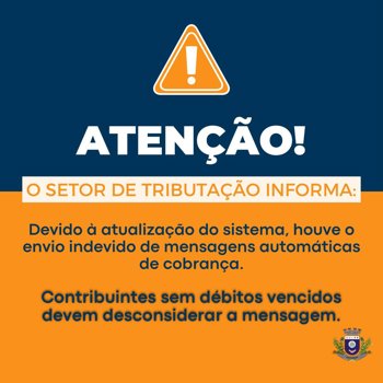 O Setor de Tributa&ccedil;&atilde;o informa: