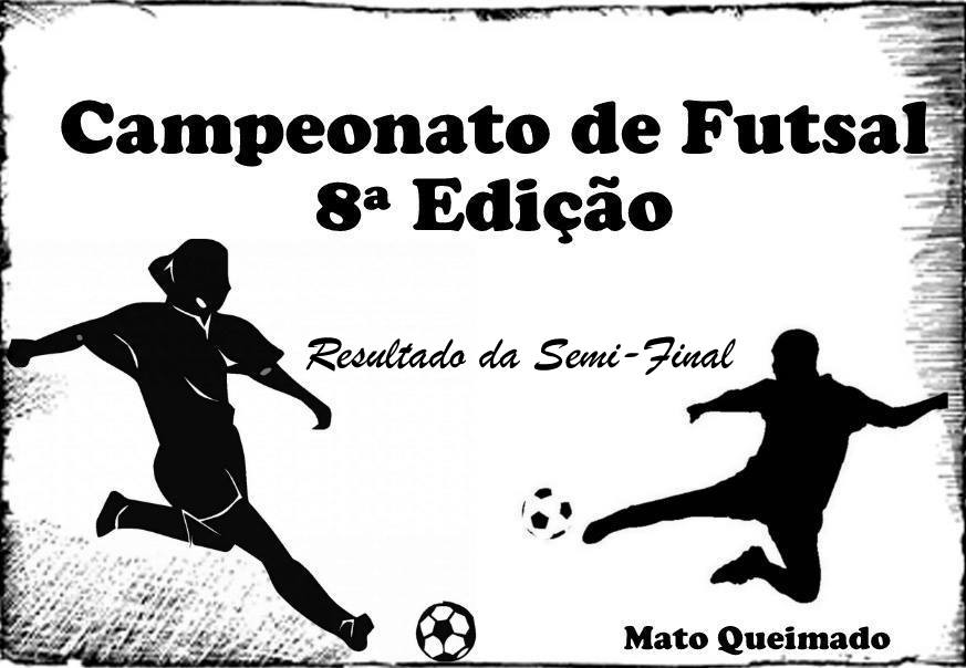 Resultado da Semi-Final do Campeonato Municipal de Futsal 