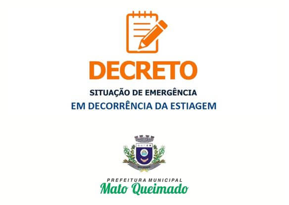 MUNICÍPIO DE MATO QUEIMADO DECRETA SITUAÇÃO DE EMERGÊNCIA DEVIDO A ESTIAGEM