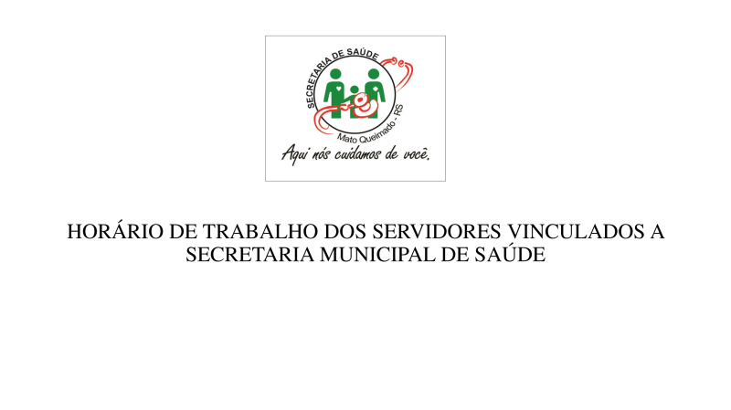 HORÁRIO DE TRABALHO DOS SERVIDORES DA SAÚDE