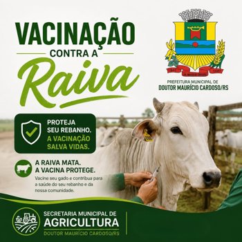 Prefeitura de Doutor Maurício Cardoso reforça vacinação contra a raiva após confirmação de caso em bovino