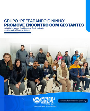 Grupo &ldquo;Preparando o Ninho&rdquo; promove encontro com gestantes