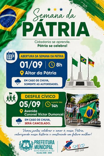 SANTA B&Aacute;RBARA DO SUL CONVIDA A COMUNIDADE PARA VIVER A SEMANA DA P&Aacute;TRIA