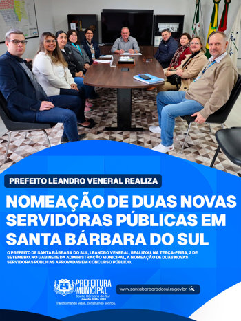 PREFEITO LEANDRO VENERAL REALIZA NOMEA&Ccedil;&Atilde;O DE DUAS NOVAS SERVIDORAS P&Uacute;BLICAS EM SANTA B&Aacute;RBARA DO SUL