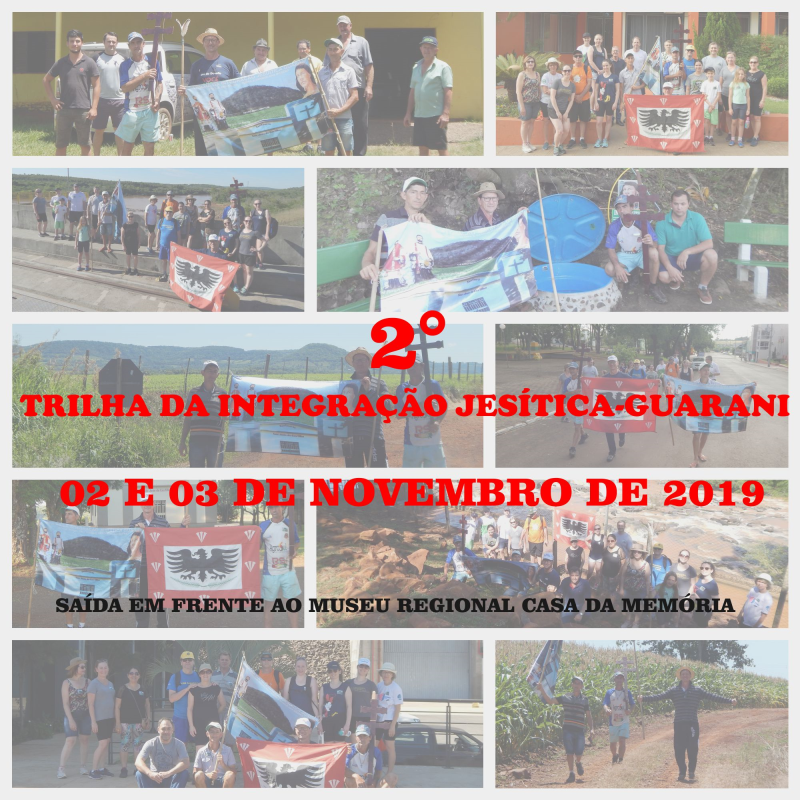 DIA 02 E 03 DE NOVEMBRO ACONTECE A 2° TRILHA DA INTEGRAÇÃO JESUÍTICA-GUARANI