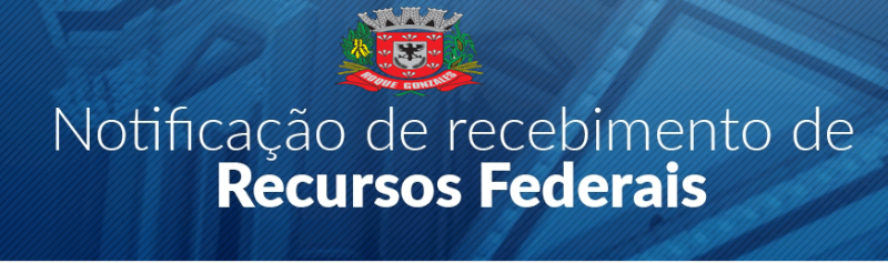 NOTIFICAÇÃO DE RECURSOS RECEBIDOS DO GOVERNO FEDERAL, EDITAL DE NOTIFICAÇÃO N° 005/2019