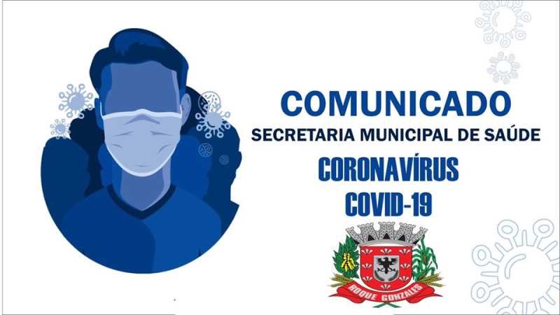 COMUNICADO DA SECRETARIA MUNICIPAL DE SAÚDE REFERENTE A NOVOS CASOS DE CORONAVÍRUS - COVID 19