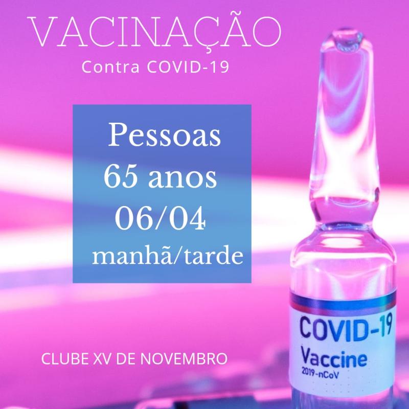 COVID-19: VACINAÇÃO PARA PESSOAS DE 65 ANOS OU MAIS