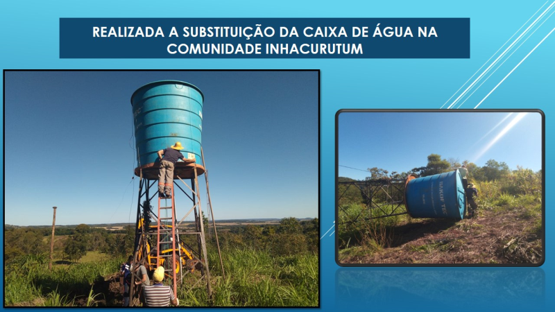 SUBSTITUÍDA A CAIXA DE ÁGUA DA COMUNIDADE DO INHACURUTUM