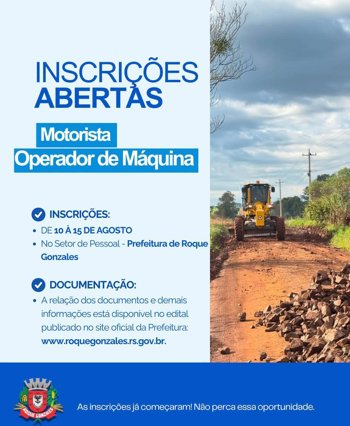 PREFEITURA DE ROQUE GONZALES ABRE INSCRI&Ccedil;&Otilde;ES PARA PROCESSO SELETIVO DE MOTORISTAS E OPERADORES DE M&Aacute;QUINAS
