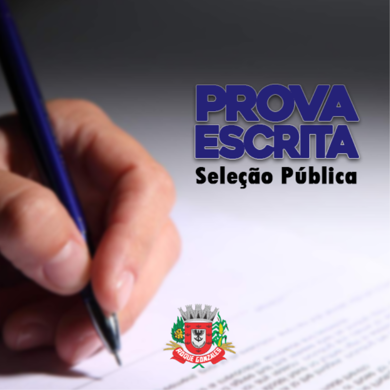 PROVA ESCRITA DA SELEÇÃO PÚBLICA SERÁ REALIZADA NESTE SÁBADO