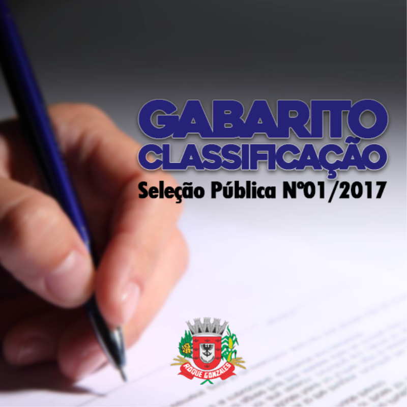 GABARITO E RESULTADO PRELIMINAR DA PROVA DA SELEÇÃO PÚBLICA Nº 001/2017