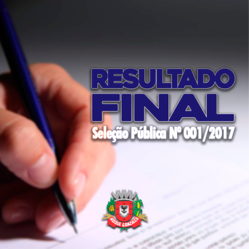 ORDEM CLASSIFICATÓRIA FINAL DA SELEÇÃO PÚBLICA PARA CONTRATO Nº 001/2017