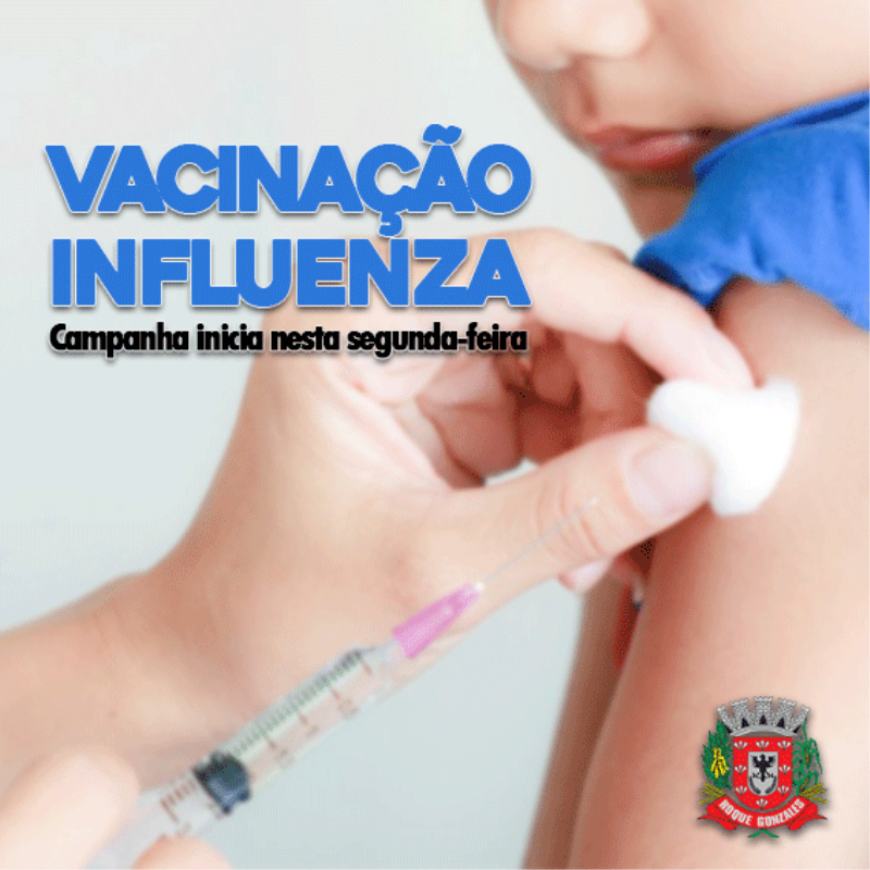 CAMPANHA VACINAÇÃO CONTRA INFLUENZA INICIOU NESTA SEGUNDA