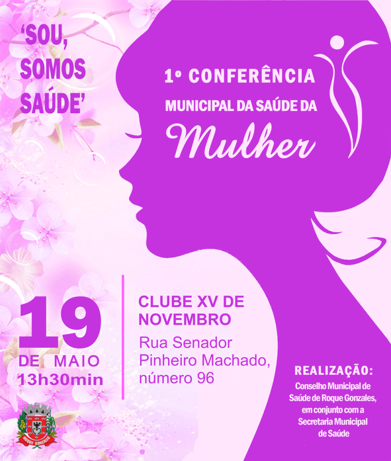 CONSELHO E SECRETARIA MUNICIPAL DE SAÚDE REALIZAM 1º CONFERÊNCIA DE SAÚDE DA MULHER