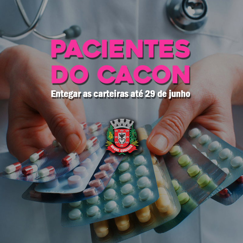 CARTEIRINHAS DO CACON DEVEM SER ENTREGUES PARA RETIRADA DE MEDICAMENTOS