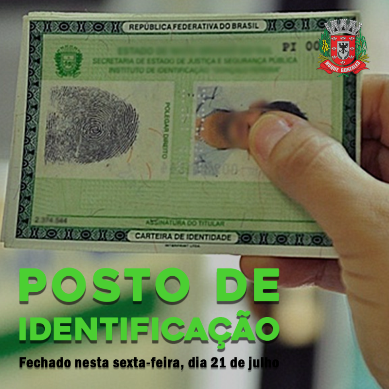 Posto de identificação encontra-se fechado nesta sexta-feira