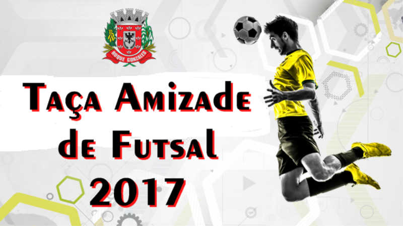 ROQUE GONZALES ESTREIA NA TAÇA AMIZADE DE FUTSAL