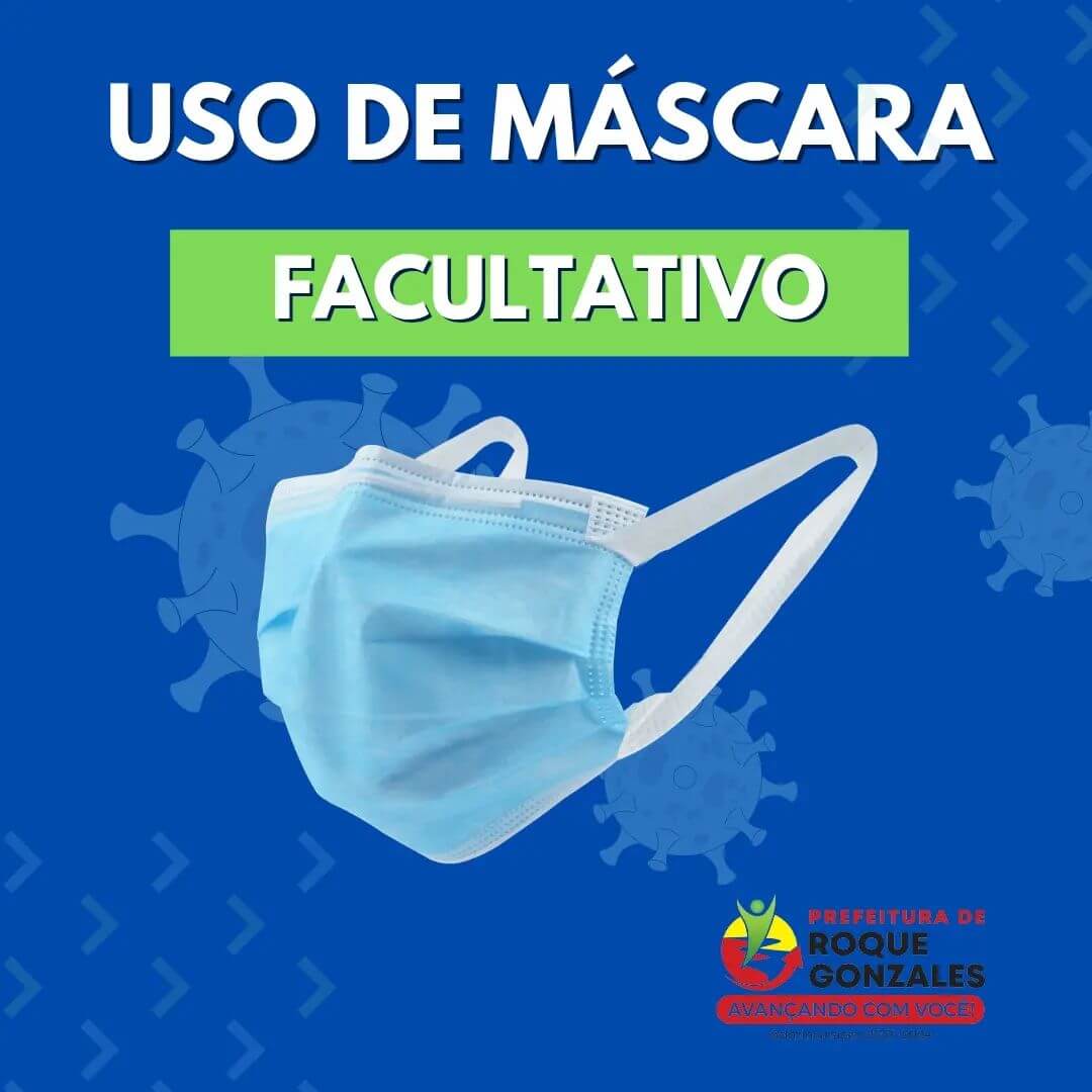 MUNICÍPIO DE ROQUE GONZALES TEM USO FACULTATIVO DA MÁSCARA