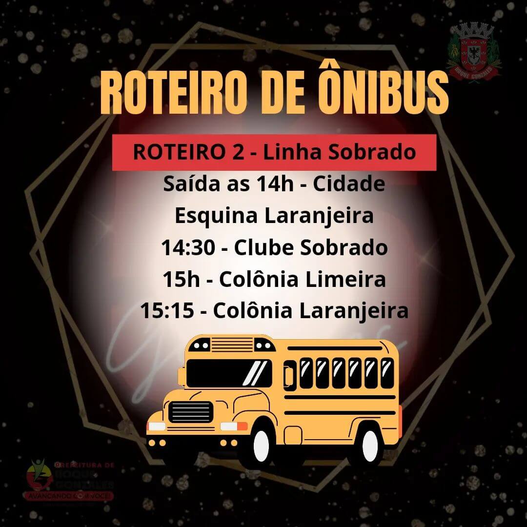 ROTEIRO DE ÔNIBUS PARA COMEMORAÇÃO DO ANIVERSÁRIO DE ROQUE GONZALES