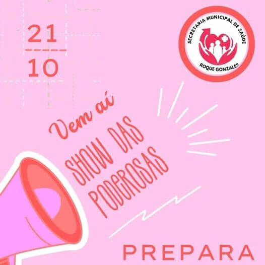 OUTUBRO ROSA: SHOW DAS PODEROSAS