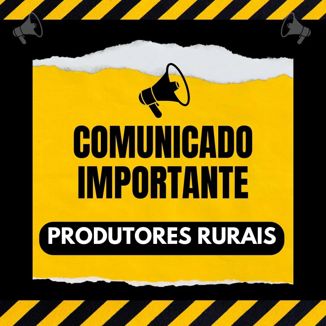 COMUNICADO AOS PRODUTORES RURAIS