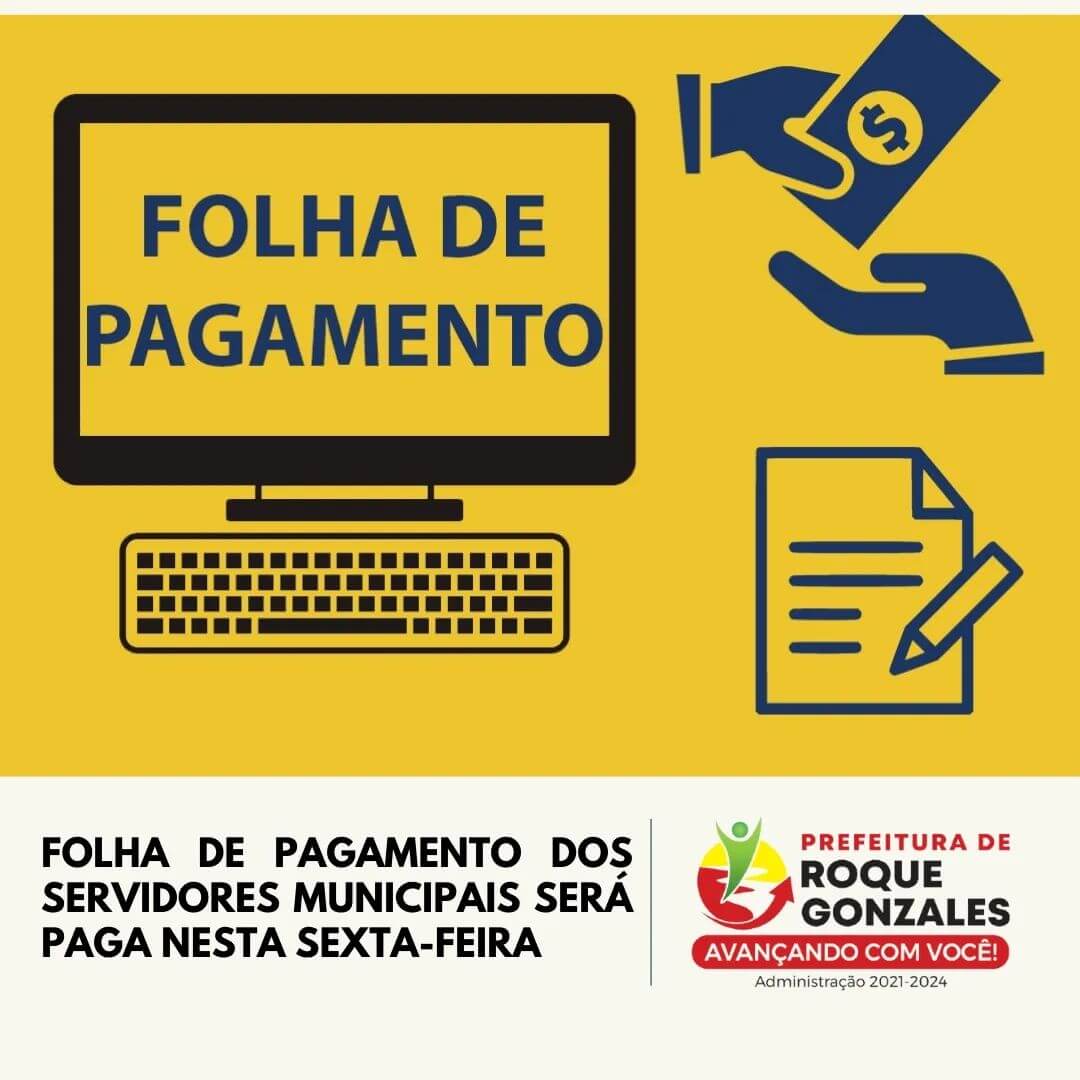 SERVIDORES MUNICIPAIS RECEBEM FOLHA DE PAGAMENTO NESTA SEXTA-FEIRA