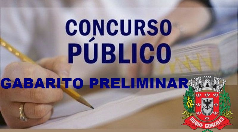ADMINISTRAÇÃO MUNICIPAL DIVULGA GABARITO PRELIMINAR DO CONCURSO PÚBLICO