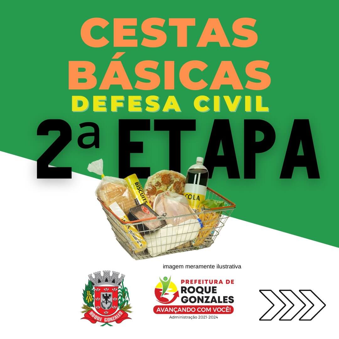 2ª ETAPA DAS CESTAS BÁSICAS DA DEFESA CIVIL
