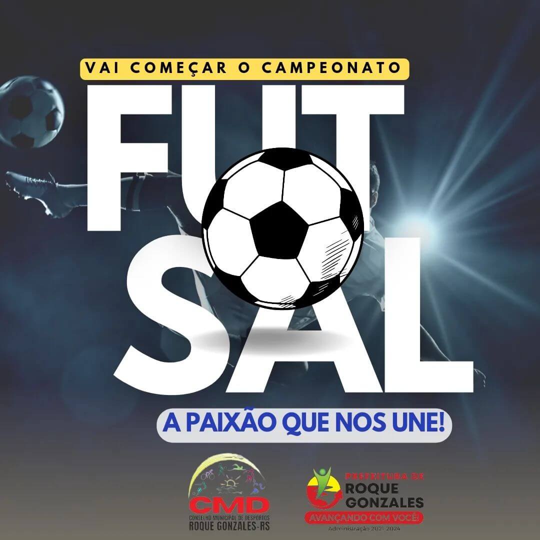 VAI COMECAR MAIS UMA EDIÇÃO DO CAMPEONATO MUNICIPAL DE FUTSAL