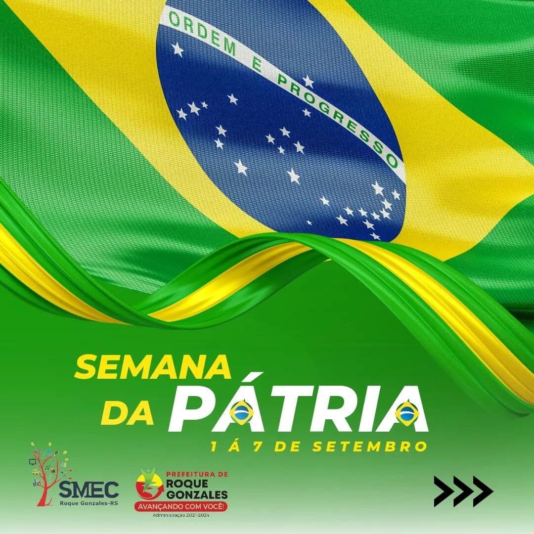 ROGRAMAÇÃO A SEMANA DA PÁTRIA 2023