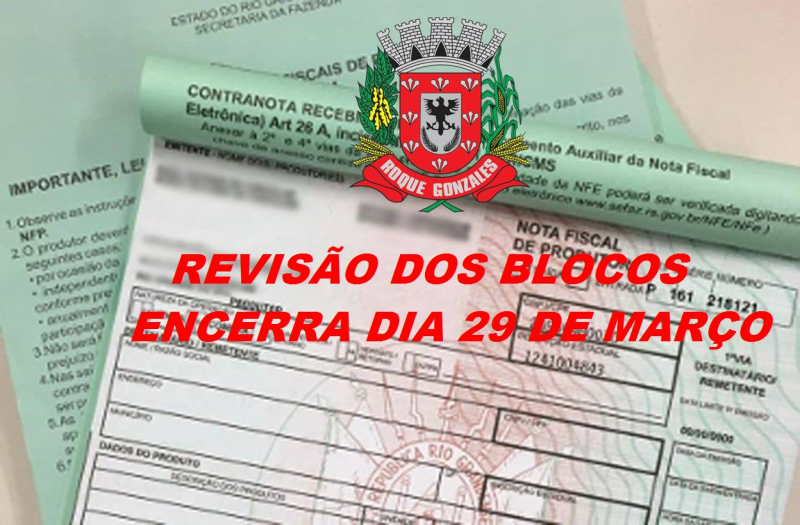 REVISÃO DO BLOCO DE PRODUTOR RURAL ENCERRA DIA 29 DE MARÇO