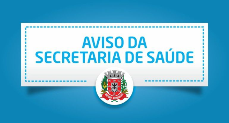 COMUNICADO DA SECRETARIA MUNICIPAL DE SAÚDE 
