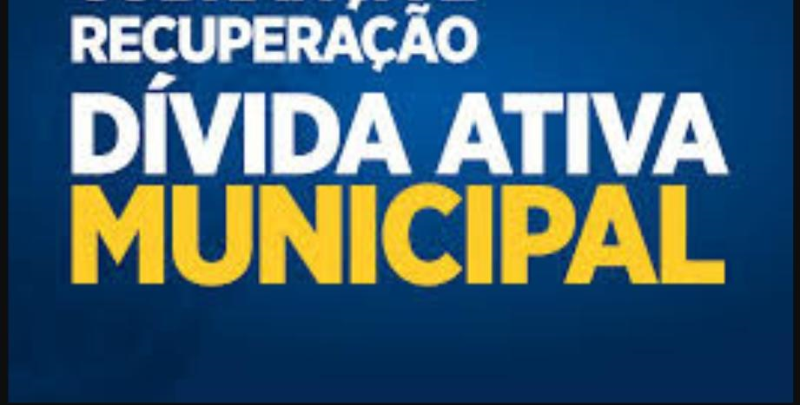 RECUPERAÇÃO DIVIDA ATIVA MUNICIPAL 