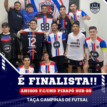 AMIGOS FC/ CMD PIRAP&Oacute; &Eacute; FINALISTA DA TA&Ccedil;A CAMPINAS DE FUTSAL