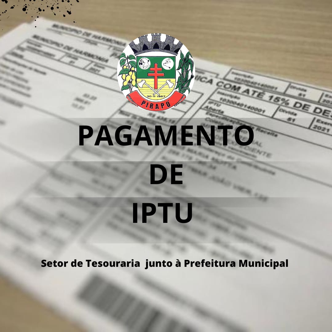 PAGAMENTO DE IPTU ( Na cidade)