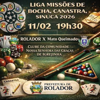 <p><strong>Prefeitura Municipal de Rolador convida a comunidade a participar da Liga Miss&otilde;es de Bocha, Canastra e Sinuca 2026.</strong></p>