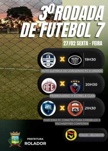 <p><strong>⚽ 3&ordf; RODADA DO CAMPEONATO MUNICIPAL DE FUTEBOL 7</strong></p>