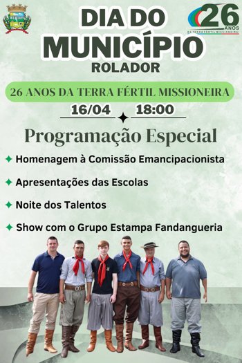 🎉 ABRIL M&Ecirc;S DE ANIVERS&Aacute;RIO DO MUNIC&Iacute;PIO DE ROLADOR