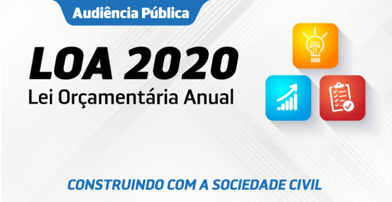 Audiência Publica apresentação LOA 2020
