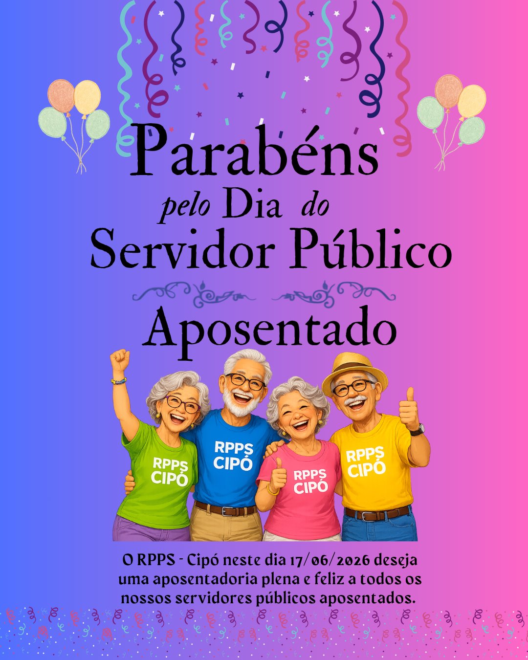 Dia do Servidor Público Aposentado!