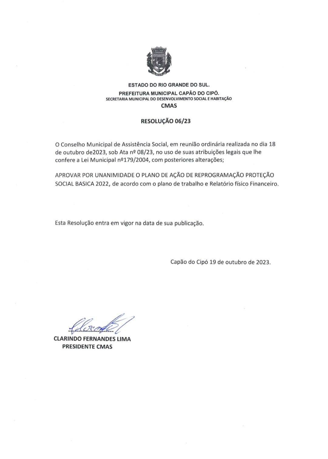 <p>REPROGRAMA&Ccedil;&Atilde;O PROTE&Ccedil;&Atilde;O SOCIAL BASICA</p>