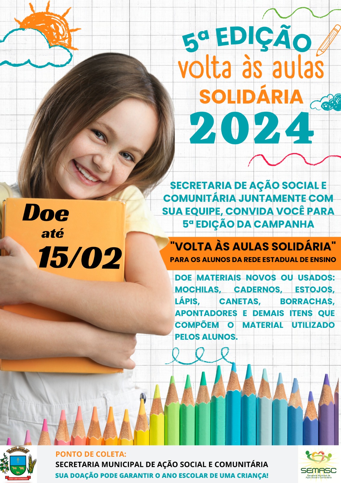 Aberto o período de arrecadação da campanha “Volta às aulas solidária”